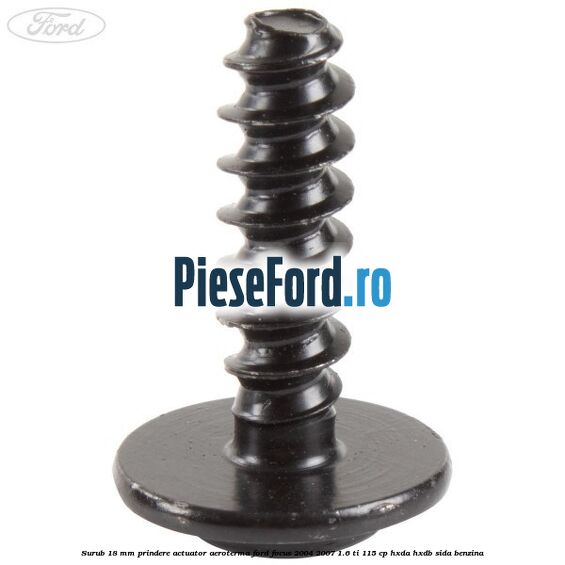 Surub 18 mm prindere actuator aeroterma Ford Focus 2004-2007 1.6 Ti 115 cp HXDA, HXDB, SIDA benzina