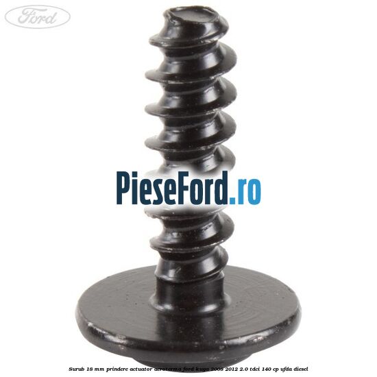Surub 18 mm prindere actuator aeroterma Ford Kuga 2008-2012 2.0 TDCI 140 cp UFDA diesel