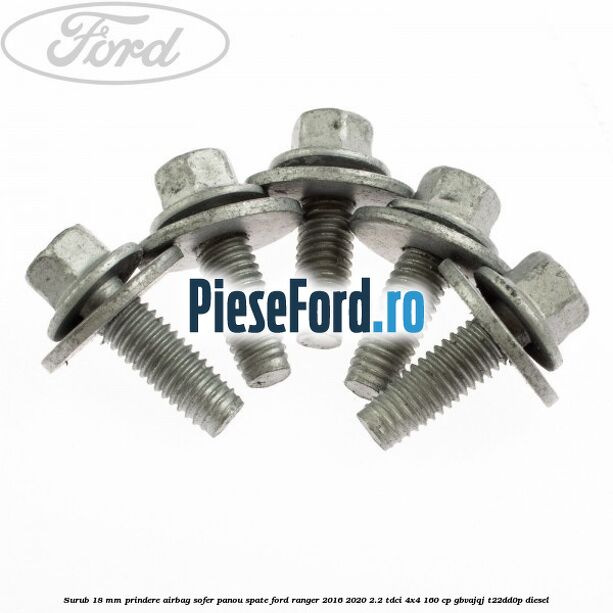 Surub 18 mm prindere airbag sofer panou spate Ford Ranger 2016-2020 2.2 TDCi 4x4 160 cp GBVAJQJ, T22DD0P diesel