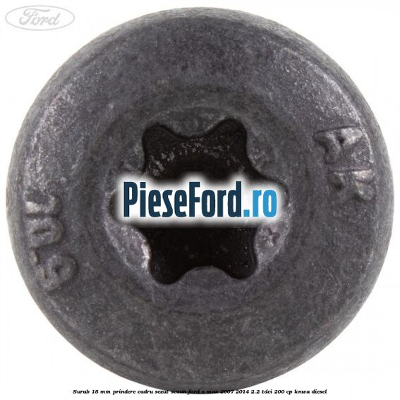 Surub 18 mm prindere cadru sezut scaun Ford S-Max 2007-2014 2.2 TDCi 200 cp KNWA diesel
