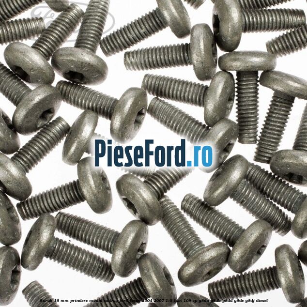 Surub 18 mm prindere modul airbag Ford Focus 2004-2007 1.6 TDCi 109 cp G8DA, G8DB, G8DD, G8DE, G8DF diesel