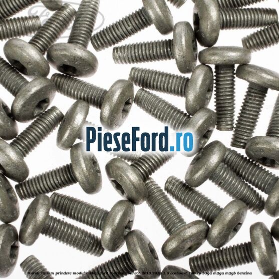 Surub 18 mm prindere modul airbag Ford Tourneo Connect 2013-2018 1.0 EcoBoost 100 cp B3GA, M2GA, M2GB benzina
