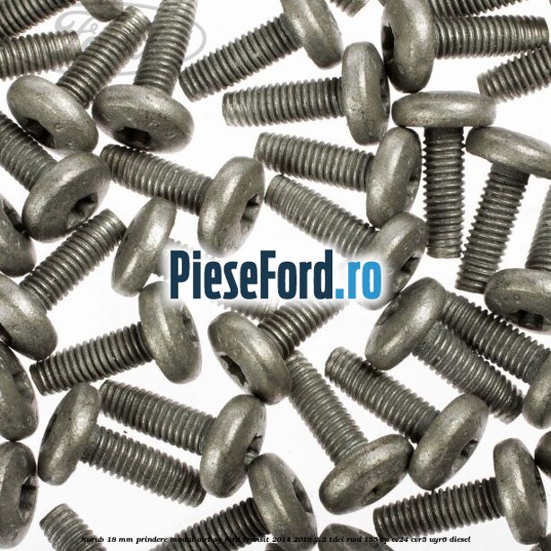 Surub 18 mm prindere modul airbag Ford Transit 2014-2018 2.2 TDCi RWD 155 cp Surub 18 mm prindere modul airbag Ford Transit 2014-2018 2.2 TDCi RWD 155 cp CV24, CVR5, UYR6 diesel