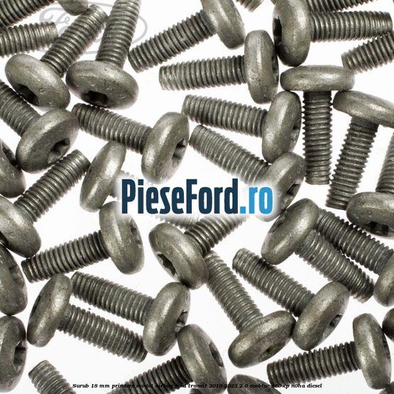 Surub 18 mm prindere modul airbag Ford Transit 2019-2023 2.0 EcoBlue 160 cp N0HA diesel