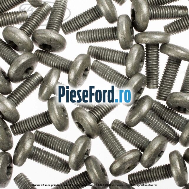 Surub 18 mm prindere modul airbag Ford Transit 2019-2023 E-TRANSIT RWD 269  cp C2RA electric