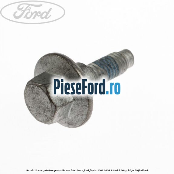 Surub 18 mm prindere protectie usa interioara Ford Fiesta 2002-2005 1.6 TDCi 90 cp HHJA, HHJB diesel