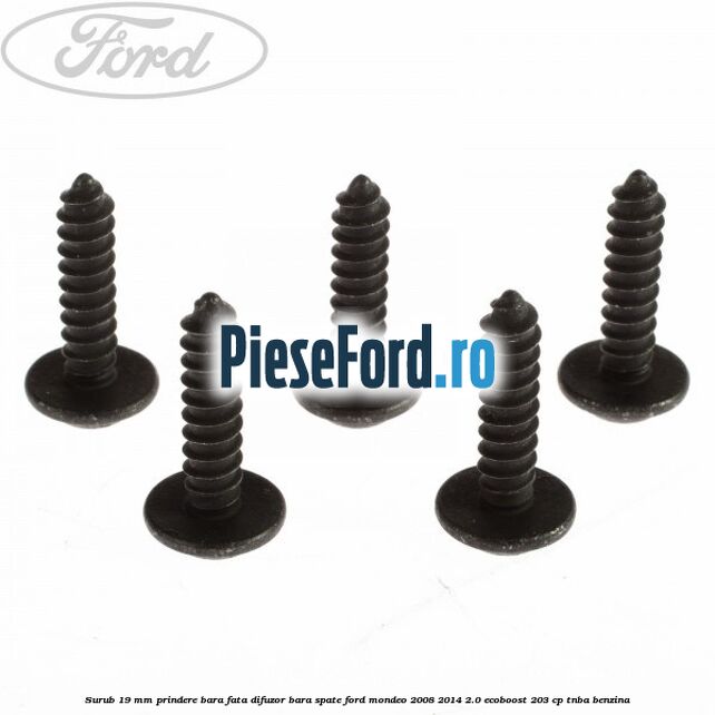 Surub 19 mm prindere bara fata difuzor bara spate Ford Mondeo 2008-2014 2.0 EcoBoost 203 cp TNBA benzina