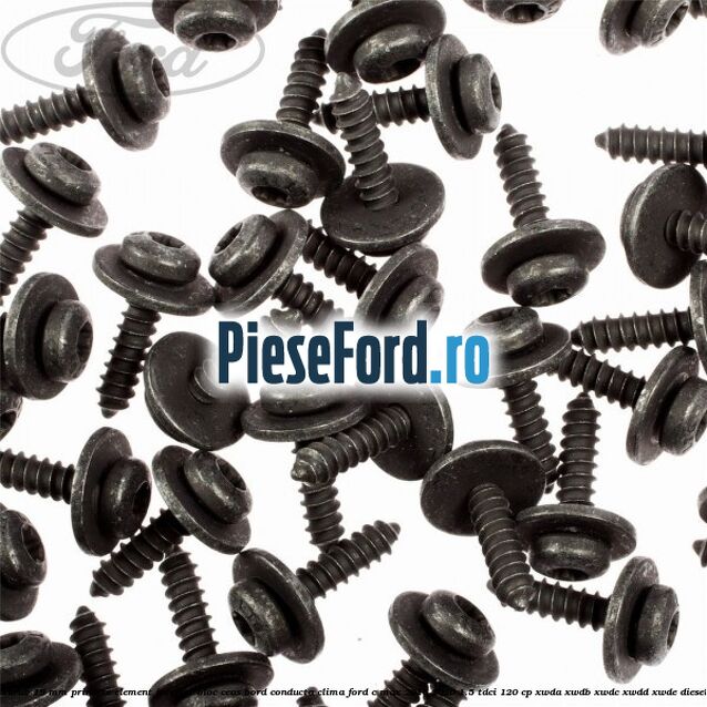 Surub 19 mm prindere element interior bloc ceas bord conducta clima Ford C-Max 2016-2020 1.5 TDCi 120 cp XWDA, XWDB, XWDC, XWDD, XWDE diesel