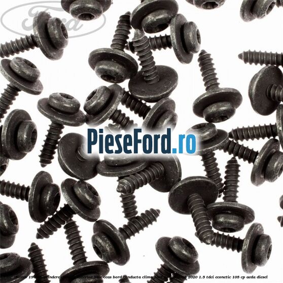 Surub 19 mm prindere element interior bloc ceas bord conducta clima Ford C-Max 2016-2020 1.5 TDCi ECOnetic 105 cp Surub 19 mm prindere element interior bloc ceas bord conducta clima Ford C-Max 2016-2020 1.5 TDCi ECOnetic 105 cp AEDA diesel