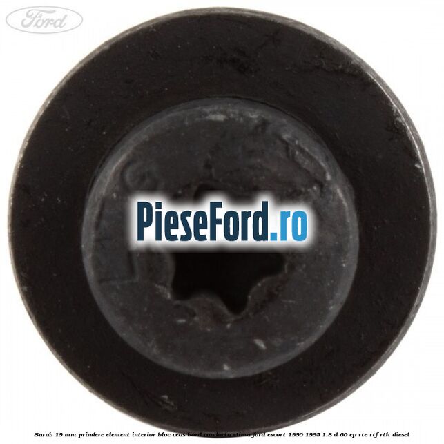 Surub 19 mm prindere element interior bloc ceas bord conducta clima Ford Escort 1990-1995 1.8 D 60 cp RTE, RTF, RTH diesel