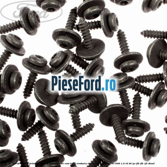 Surub 19 mm prindere element interior bloc ceas bord conducta clima Ford Escort 1990-1995 1.8 TD 90 cp RFD, RFK, RFS diesel