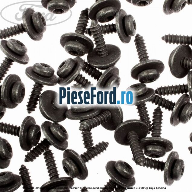 Surub 19 mm prindere element interior bloc ceas bord conducta clima Ford Fusion 1.3 60 cp BAJA benzina