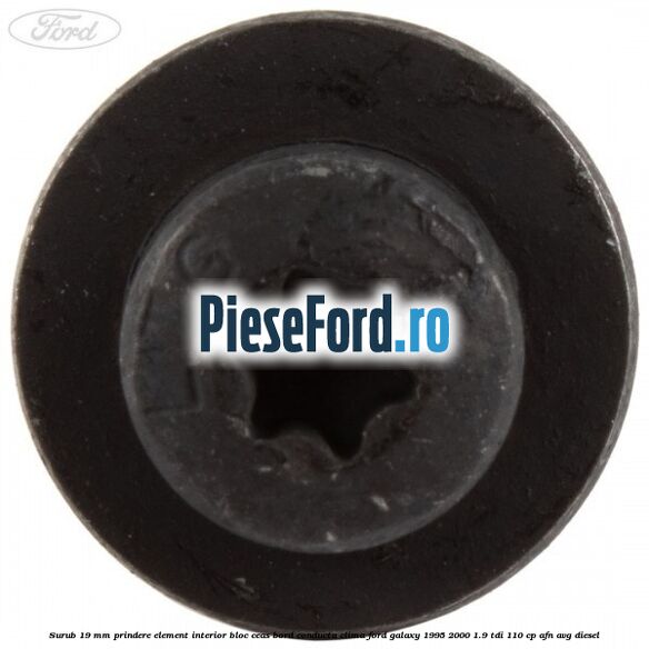 Surub 19 mm prindere element interior bloc ceas bord conducta clima Ford Galaxy 1995-2000 1.9 TDI 110 cp AFN, AVG diesel