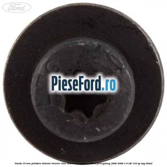 Surub 19 mm prindere element interior bloc ceas bord conducta clima Ford Galaxy 2000-2006 1.9 TDI 115 cp AUY diesel