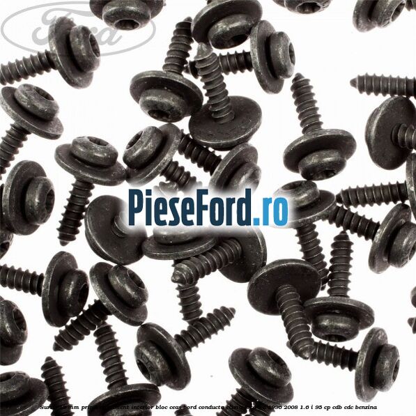 Surub 19 mm prindere element interior bloc ceas bord conducta clima Ford Ka 1996-2008 1.6 i 95 cp Surub 19 mm prindere element interior bloc ceas bord conducta clima Ford Ka 1996-2008 1.6 i 95 cp CDB, CDC benzina