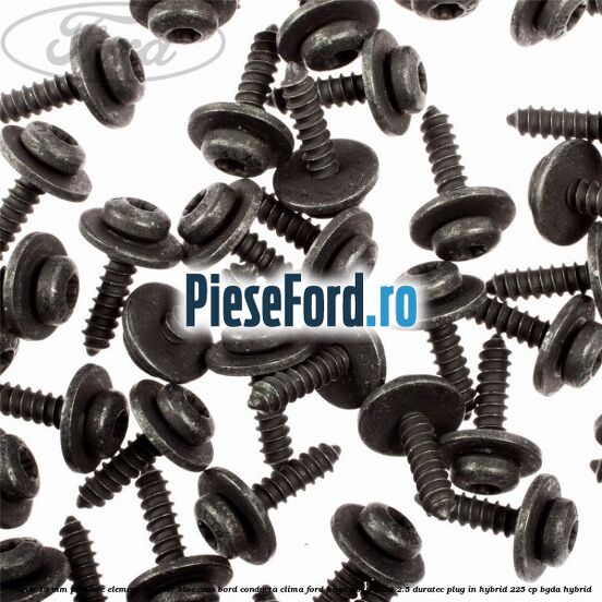 Surub 19 mm prindere element interior bloc ceas bord conducta clima Ford Kuga 2019-2023 2.5 Duratec Plug-in-Hybrid 225 cp Surub 19 mm prindere element interior bloc ceas bord conducta clima Ford Kuga 2019-2023 2.5 Duratec Plug-in-Hybrid 225 cp BGDA hybrid