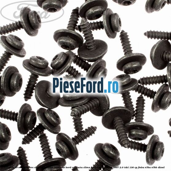 Surub 19 mm prindere element interior bloc ceas bord conducta clima Ford Mondeo 2000-2007 2.0 TDCi 130 cp FMBA, N7BA, N7BB diesel