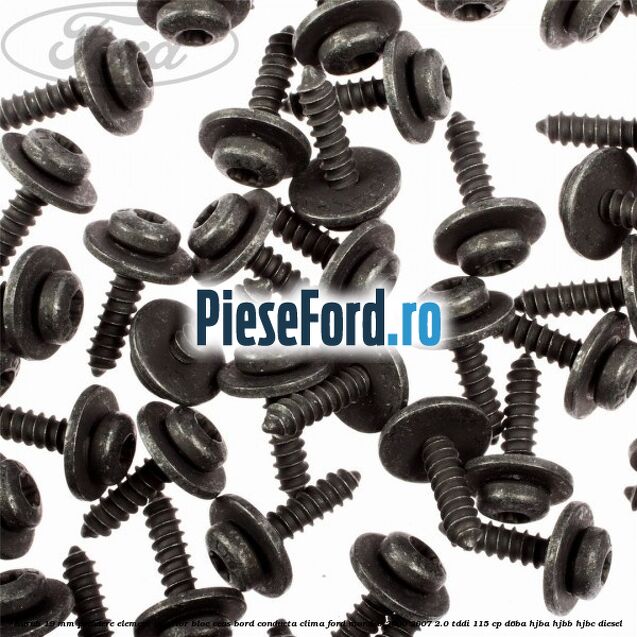 Surub 19 mm prindere element interior bloc ceas bord conducta clima Ford Mondeo 2000-2007 2.0 TDDI 115 cp D6BA, HJBA, HJBB, HJBC diesel