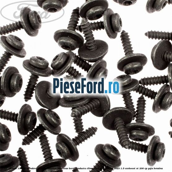 Surub 19 mm prindere element interior bloc ceas bord conducta clima Ford Puma 2020-2023 1.5 EcoBoost ST 200 cp YZJA benzina