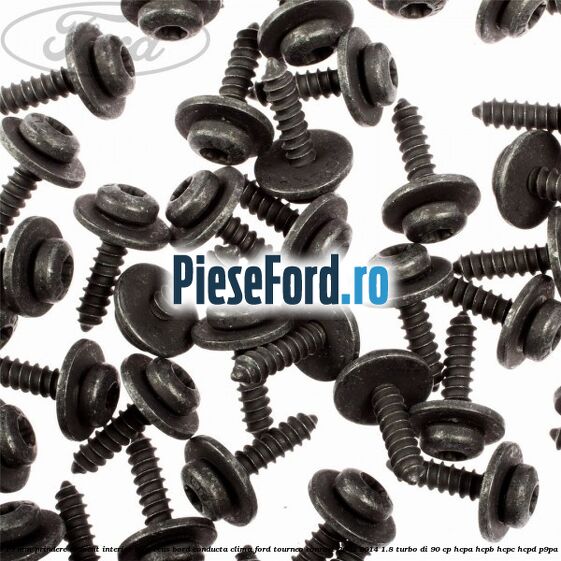 Surub 19 mm prindere element interior bloc ceas bord conducta clima Ford Tourneo Connect 2002-2014 1.8 Turbo Di 90 cp Surub 19 mm prindere element interior bloc ceas bord conducta clima Ford Tourneo Connect 2002-2014 1.8 Turbo Di 90 cp HCPA, HCPB, HCPC, HCPD, P9PA diesel