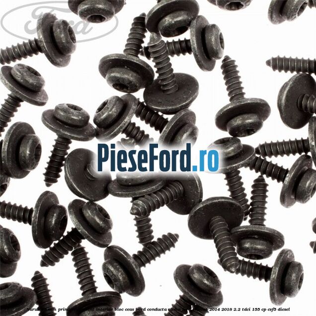 Surub 19 mm prindere element interior bloc ceas bord conducta clima Ford Transit 2014-2018 2.2 TDCi 155 cp CVF5 diesel