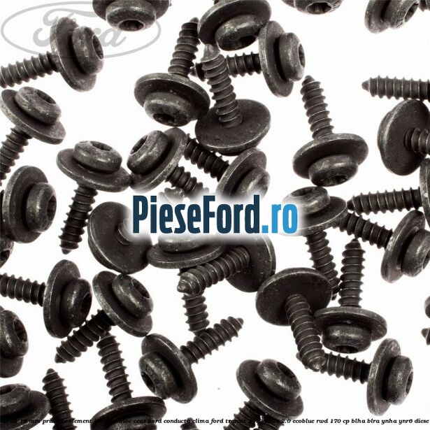 Surub 19 mm prindere element interior bloc ceas bord conducta clima Ford Transit 2019-2023 2.0 EcoBlue RWD 170 cp Surub 19 mm prindere element interior bloc ceas bord conducta clima Ford Transit 2019-2023 2.0 EcoBlue RWD 170 cp BLHA, BLRA, YNHA, YNR6 diesel