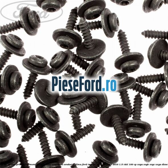 Surub 19 mm prindere element interior bloc ceas bord conducta clima Ford Transit Connect 2013-2018 1.5 TDCi 100 cp XVGA, XVGB, XVGC, XXGA diesel
