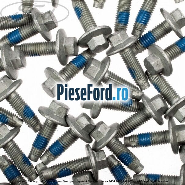 Surub 19 mm prindere flansa amortizor punte spate 4/5 usi Ford Focus 2004-2007 1.8 125 cp Q7DA, QQDA, QQDB benzina