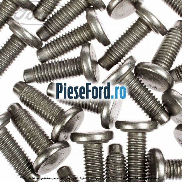 Surub 20 mm prindere panou fata sau spate inferior Ford Puma 2020-2023 1.0 EcoBoost 95 cp M0JA benzina
