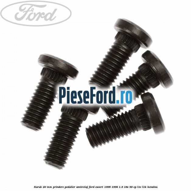 Surub 20 mm prindere pedalier ambreiaj Ford Escort 1995-1998 1.6 16V 90 cp L1E, L1K benzina