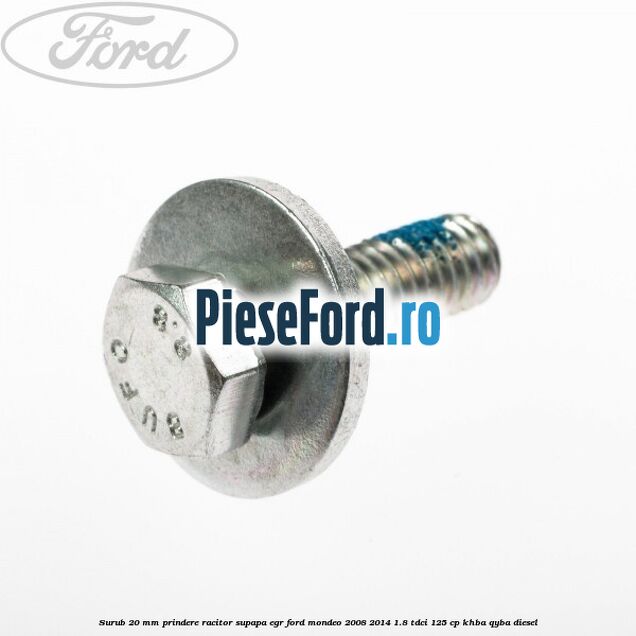 Surub 20 mm prindere racitor supapa EGR Ford Mondeo 2008-2014 1.8 TDCi 125 cp Surub 20 mm prindere racitor supapa EGR Ford Mondeo 2008-2014 1.8 TDCi 125 cp KHBA, QYBA diesel