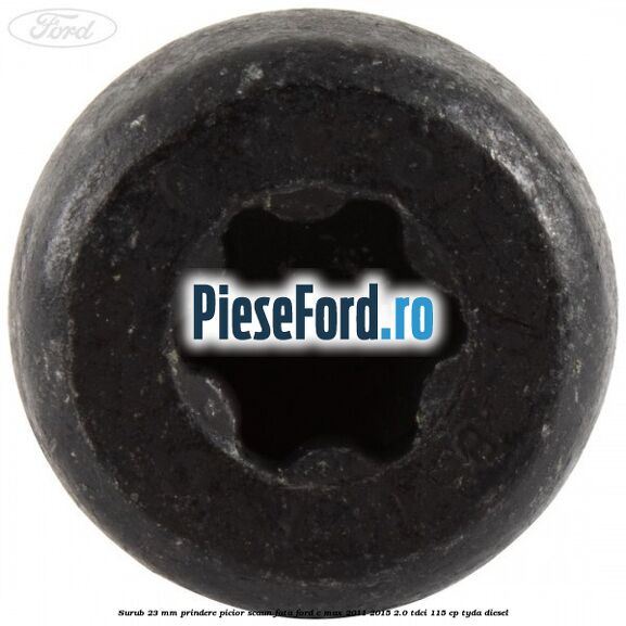 Surub 23 mm prindere picior scaun fata Ford C-Max 2011-2015 2.0 TDCi 115 cp Surub 23 mm prindere picior scaun fata Ford C-Max 2011-2015 2.0 TDCi 115 cp TYDA diesel