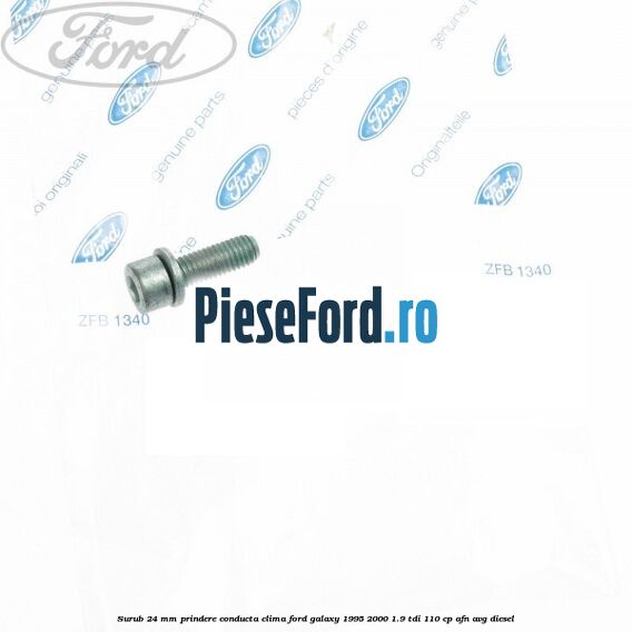 Surub 24 mm prindere conducta clima Ford Galaxy 1995-2000 1.9 TDI 110 cp AFN, AVG diesel