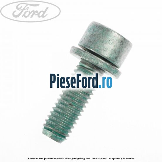 Surub 24 mm prindere conducta clima Ford Galaxy 2000-2006 2.3 4x4 145 cp E5SA, Y5B benzina