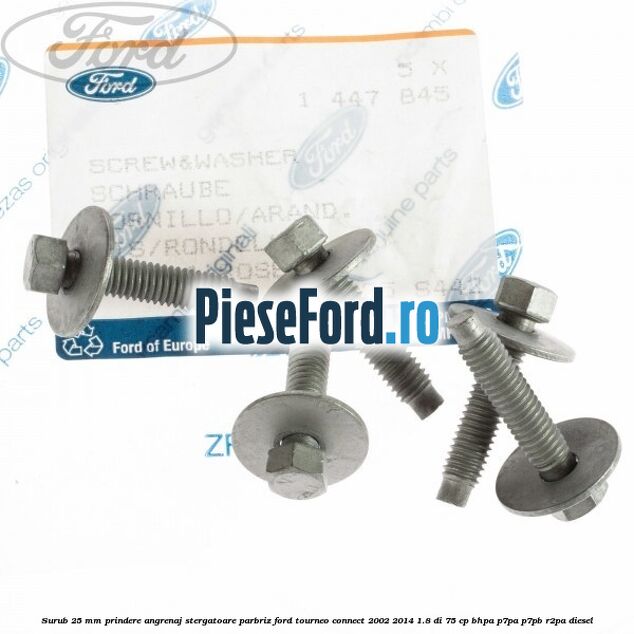 Surub 25 mm prindere angrenaj stergatoare parbriz Ford Tourneo Connect 2002-2014 1.8 Di 75 cp BHPA, P7PA, P7PB, R2PA diesel