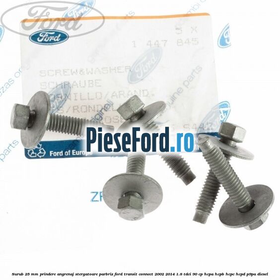 Surub 25 mm prindere angrenaj stergatoare parbriz Ford Transit Connect 2002-2014 1.8 TDCi 90 cp HCPA, HCPB, HCPC, HCPD, P9PA diesel