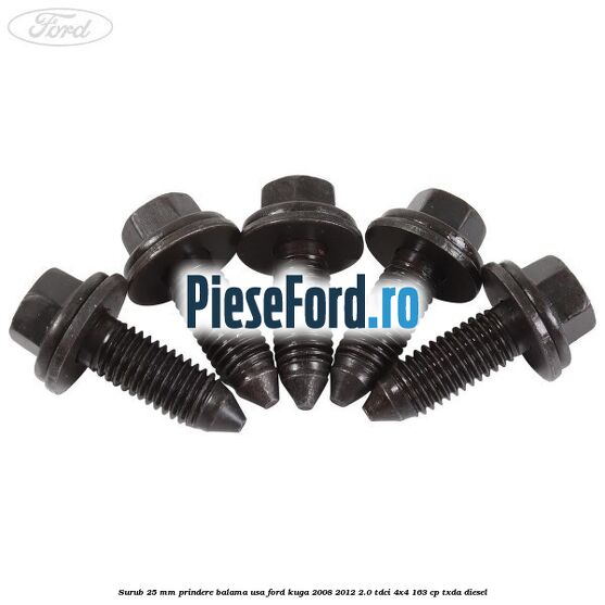 Surub 25 mm prindere balama usa Ford Kuga 2008-2012 2.0 TDCI 4x4 163 cp Surub 25 mm prindere balama usa Ford Kuga 2008-2012 2.0 TDCI 4x4 163 cp TXDA diesel