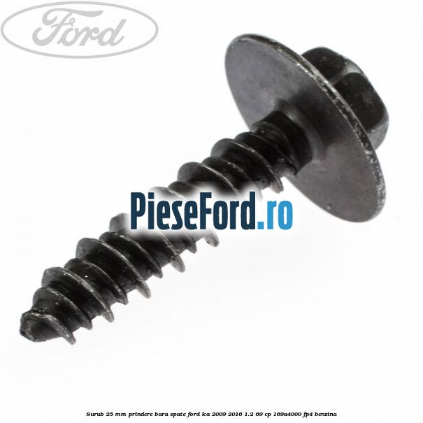 Surub 25 mm prindere bara spate Ford Ka 2009-2016 1.2 69 cp 169A4000, FP4 benzina