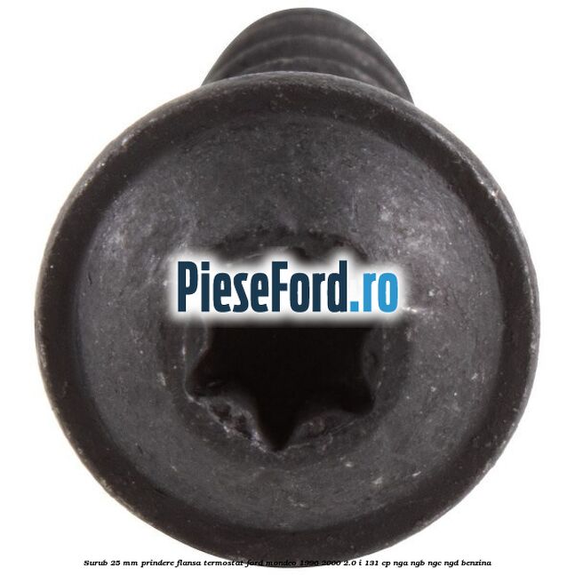 Surub 25 mm prindere flansa termostat Ford Mondeo 1996-2000 2.0 i 131 cp NGA, NGB, NGC, NGD benzina