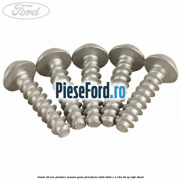 Surub 25 mm prindere macara geam Ford Fiesta 2005-2008 1.4 TDCi 68 cp Surub 25 mm prindere macara geam Ford Fiesta 2005-2008 1.4 TDCi 68 cp N4JB diesel
