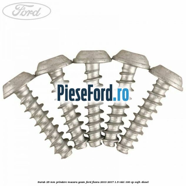 Surub 25 mm prindere macara geam Ford Fiesta 2013-2017 1.5 TDCi 100 cp Surub 25 mm prindere macara geam Ford Fiesta 2013-2017 1.5 TDCi 100 cp XUJH diesel