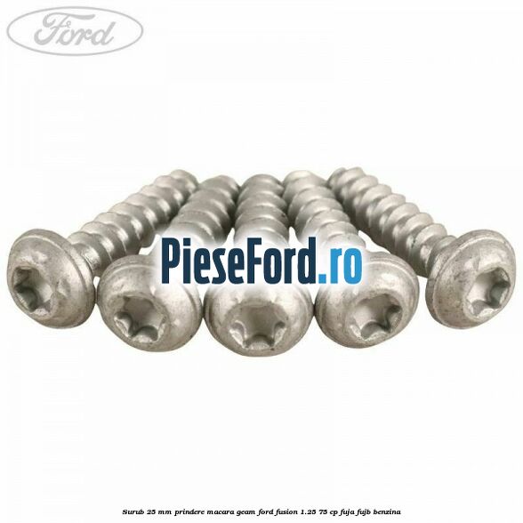 Surub 25 mm prindere macara geam Ford Fusion 1.25 75 cp FUJA, FUJB benzina