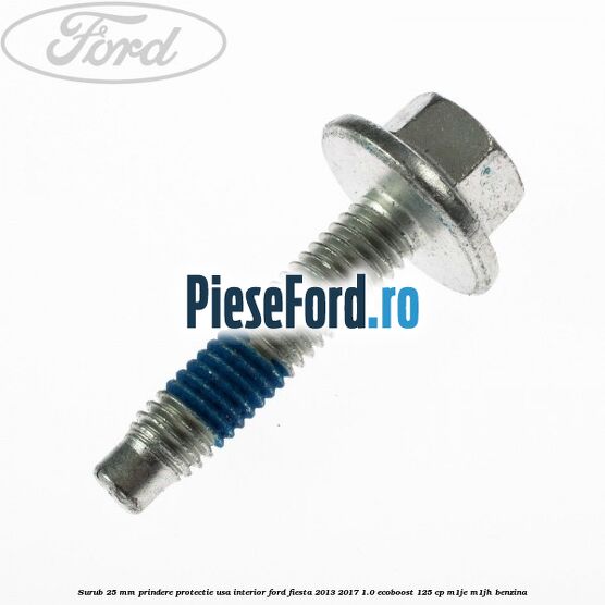 Surub 25 mm prindere protectie usa interior Ford Fiesta 2013-2017 1.0 EcoBoost 125 cp M1JE, M1JH benzina