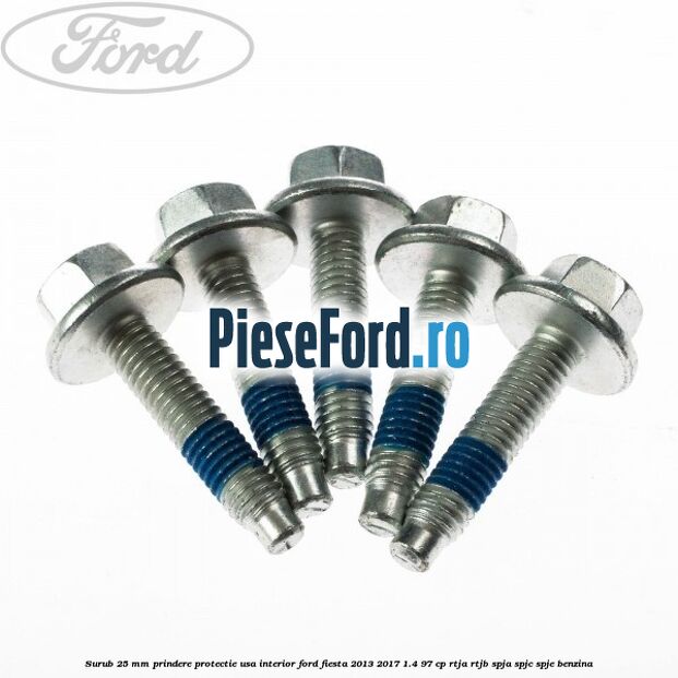 Surub 25 mm prindere protectie usa interior Ford Fiesta 2013-2017 1.4 97 cp RTJA, RTJB, SPJA, SPJC, SPJE benzina