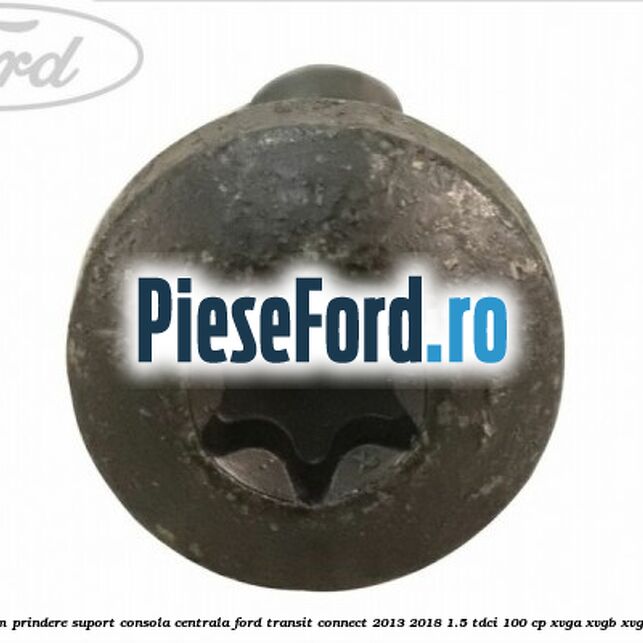 Surub 25 mm prindere suport consola centrala Ford Transit Connect 2013-2018 1.5 TDCi 100 cp Surub 25 mm prindere suport consola centrala Ford Transit Connect 2013-2018 1.5 TDCi 100 cp XVGA, XVGB, XVGC, XXGA diesel