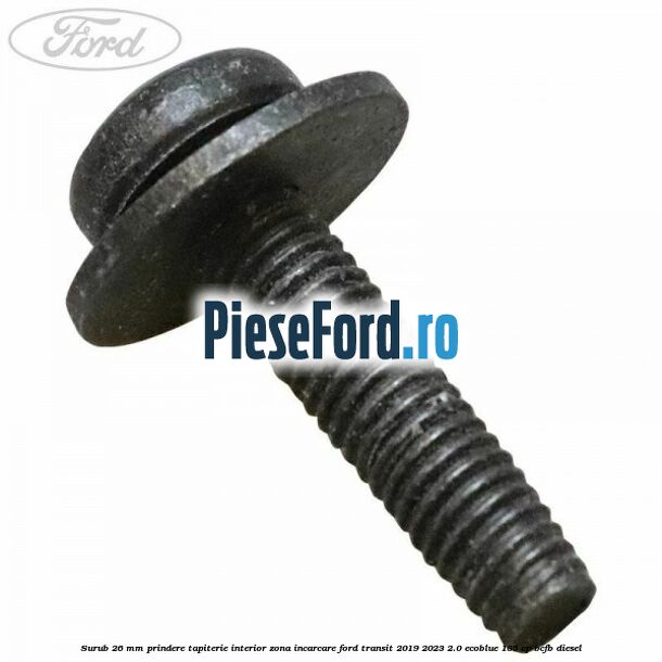 Surub 26 mm prindere tapiterie interior zona incarcare Ford Transit 2019-2023 2.0 EcoBlue 185 cp BCFB diesel