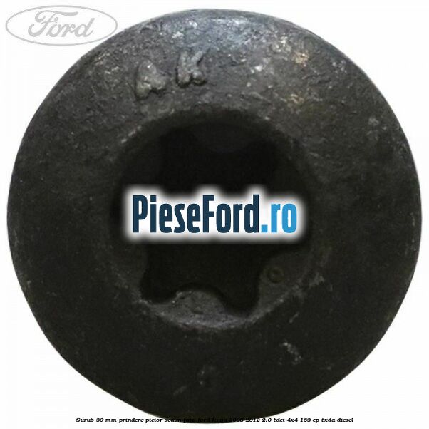 Surub 30 mm prindere picior scaun fata Ford Kuga 2008-2012 2.0 TDCI 4x4 163 cp TXDA diesel