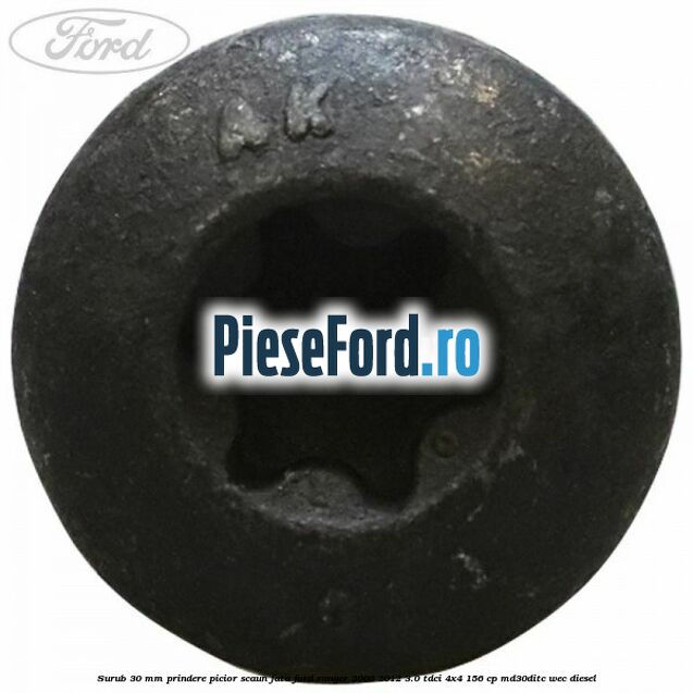 Surub 30 mm prindere picior scaun fata Ford Ranger 2006-2012 3.0 TDCi 4x4 156 cp MD30DITC, WEC diesel