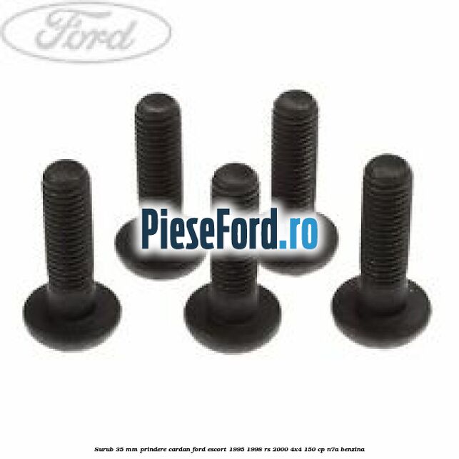 Surub 35 mm prindere cardan Ford Escort 1995-1998 RS 2000 4x4 150 cp N7A benzina