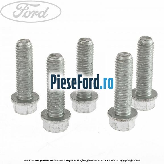 Surub 35 mm prindere cutie viteza 5 trepte B5/IB5 Ford Fiesta 2008-2012 1.4 TDCi 70 cp Surub 35 mm prindere cutie viteza 5 trepte B5/IB5 Ford Fiesta 2008-2012 1.4 TDCi 70 cp F6JD, KVJA diesel